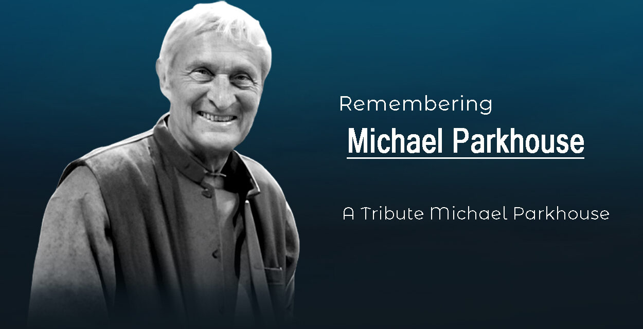 TRIBUTE TO MICHAEL PARKHOUSE (Former President of the SPI)